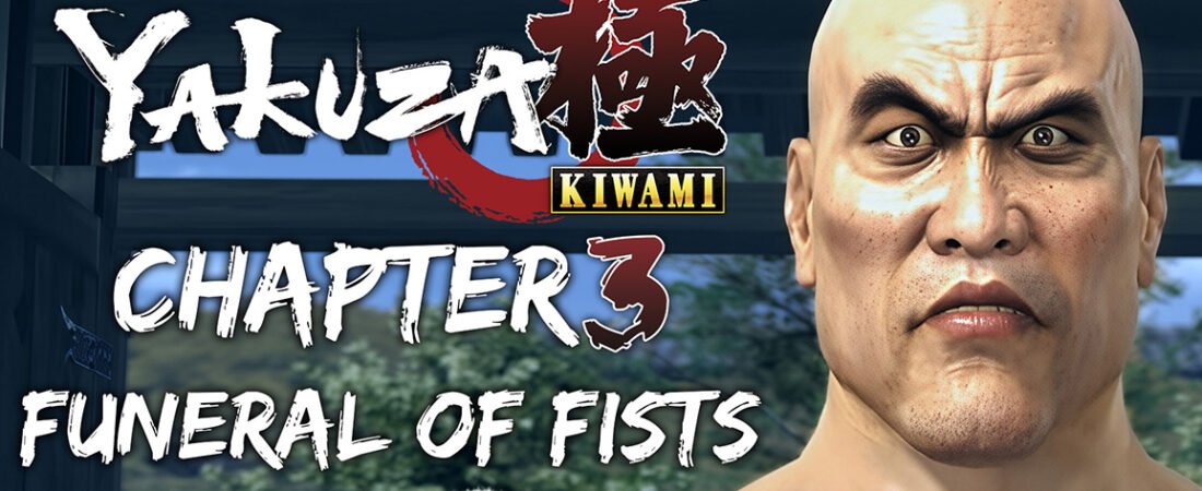 Yakuza Kiwami Chapter 3: Funeral of Fists